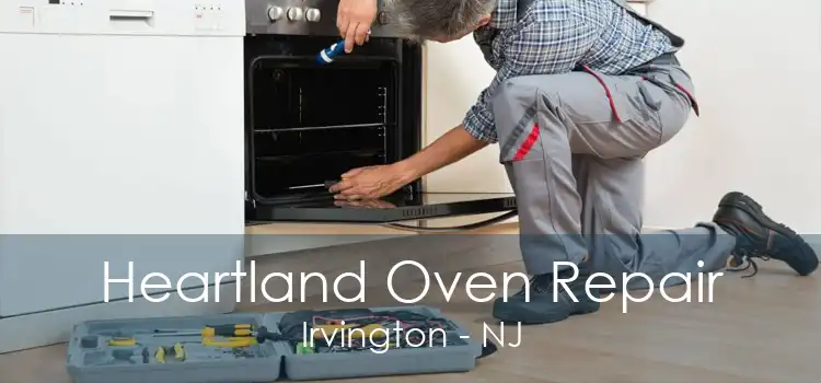 Heartland Oven Repair Irvington - NJ