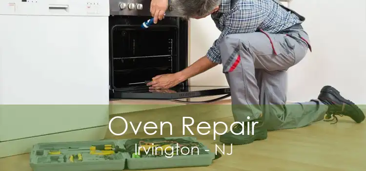 Oven Repair Irvington - NJ