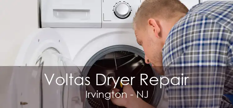Voltas Dryer Repair Irvington - NJ